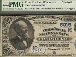 1882 $5 Dollar Fond Du Lac Wisconsin National Bank Note Large Currency 6015 Pmg