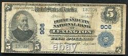 1902 $5 The 1st & City National Bank Of Lexington, Ky National Currency Ch #906