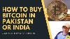 How To Buy Bitcoins In Pakistan India Or Any Country That Has No Crypto Exchange