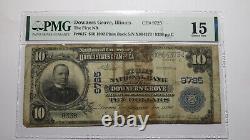 10 1902 $ Downers Grove Illinois IL Monnaie Nationale Banque Note Bill Ch. N° 9725