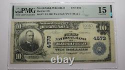 10 $ 1902 Marshfield Wisconsin Wi Monnaie Nationale Bill #4573 Pmg F15