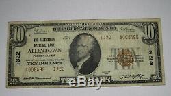 10 $ 1929 Allentown Pennsylvania Pa Banque Nationale Monnaie Note Bill! # 1322 Fin