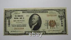 10 1929 Muskogee Oklahoma Ok Monnaie Nationale Banque Note Bill Ch. #12890 Vf+