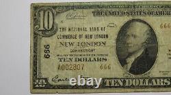 10 $ 1929 New London Connecticut Ct Monnaie Nationale Banque Note Bill #666 Rare
