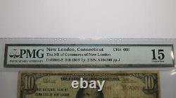 10 $ 1929 New London Connecticut Ct Monnaie Nationale Bill #666 F15 Pmg