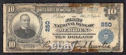 1902 10 $ La première banque nationale de Meriden, Ct Monnaie nationale Ch. #250