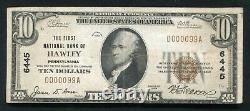 1929 $10 La Première Banque Nationale De Hawley, Pa Monnaie Nationale Ch. N°6445