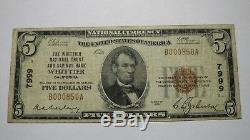 $ 5 1929 Whittier Californie Ca Banque Nationale Monnaie Note Bill! Ch. # 7999 Fin