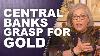 Banques Centrales Grasp Pour L'or Ce Qu'ils Savent Que Vous Faites Par Lynette Zang
